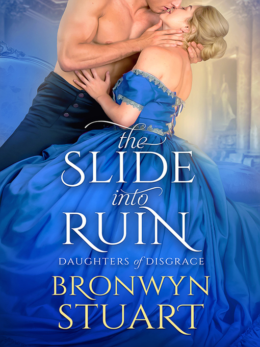 Title details for The Slide into Ruin by Bronwyn Stuart - Available